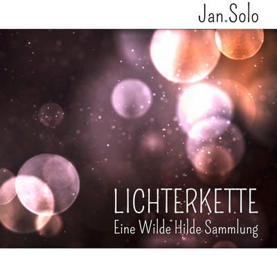 Jan.Solo - Lichterkette (Eine Wilde Hilde Sammlung) (CD) (5871778431129)