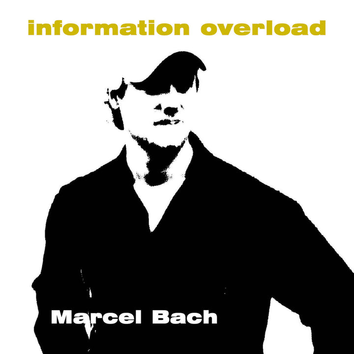 Marcel Bach - Information Overload (CD) (5871823945881)