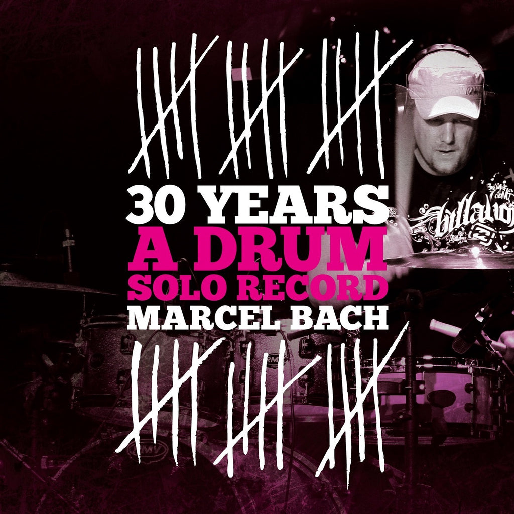 Marcel Bach - 30 Years (A Drum Solo Record) (CD)