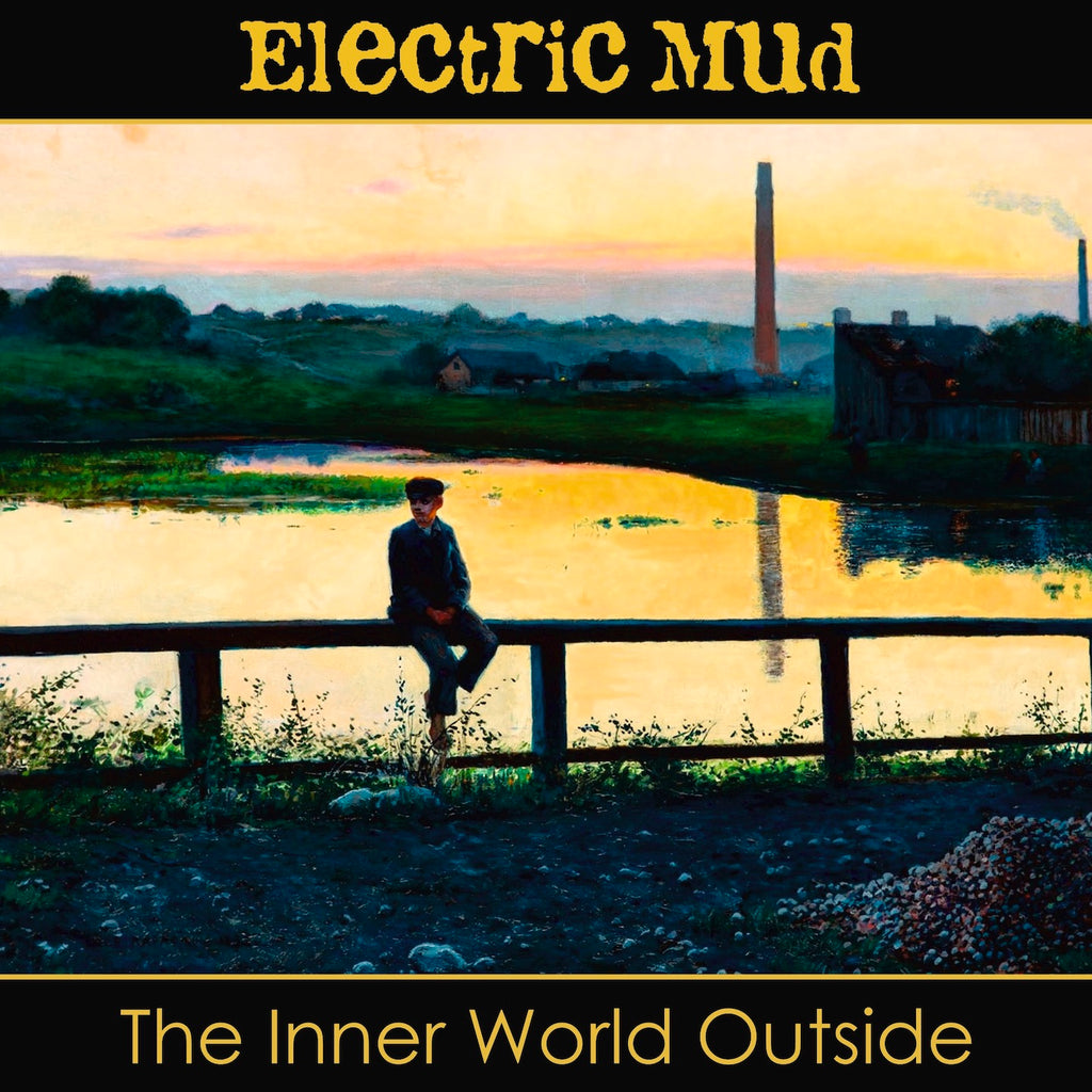 Electric Mud - The Inner World Outside (CD)