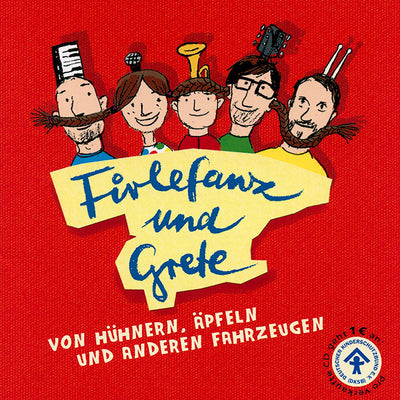 Firlefanz und Grete - Von Hühnern, Äpfeln und anderen Fahrzeugen (CD) (5871771418777)