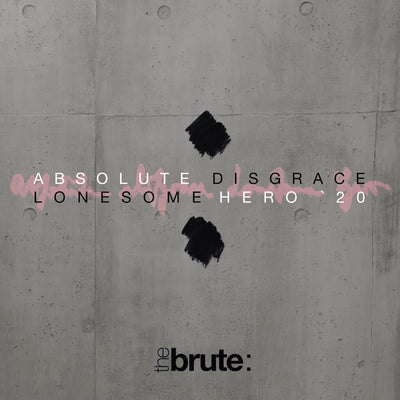 The Brute : - Absolute Disgrace / Lonesome Hero ’20 (CD) (5871832006809)