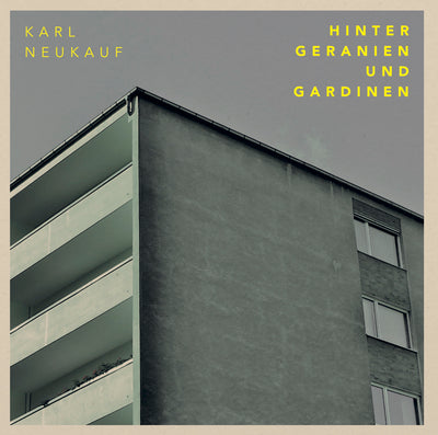 Karl Neukauf - Hinter Geranien und Gardinen  (12" Vinyl-Album) (5871785476249)