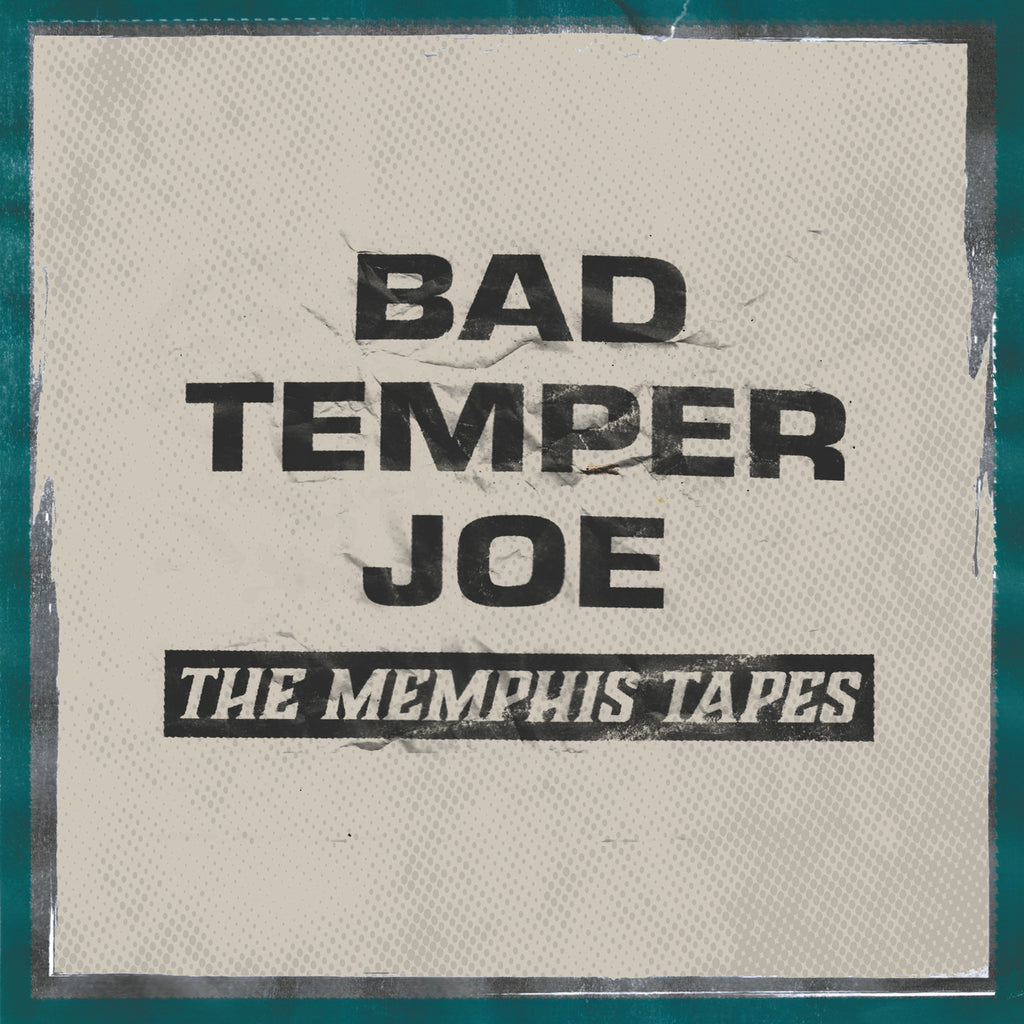 Bad Temper Joe - The Memphis Tapes (12" Vinyl-Album)