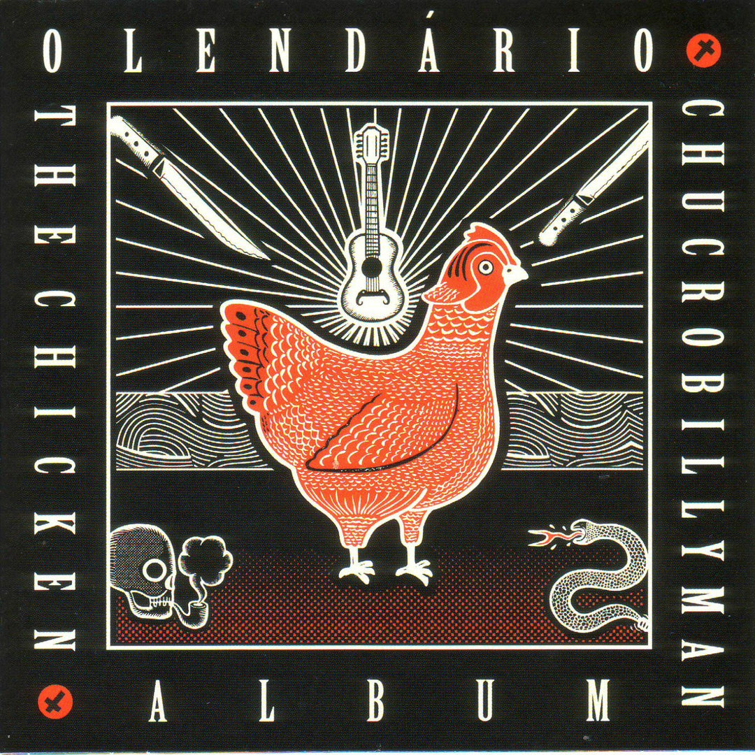 O Lendário Chucrobillyman - The Chicken Album (CD) (5871673704601)