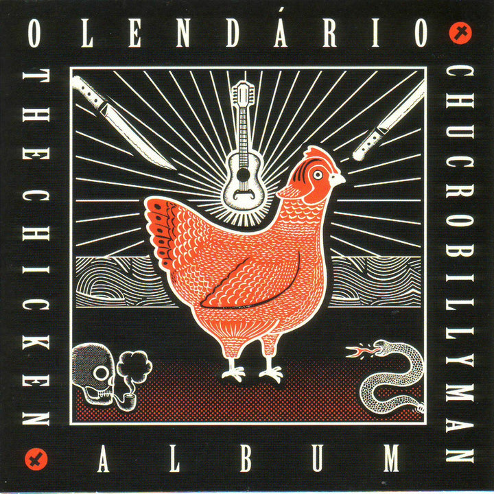 O Lendário Chucrobillyman - The Chicken Album (CD) (5871673704601)