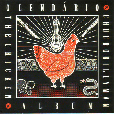 O Lendário Chucrobillyman - The Chicken Album (CD) (5871673704601)