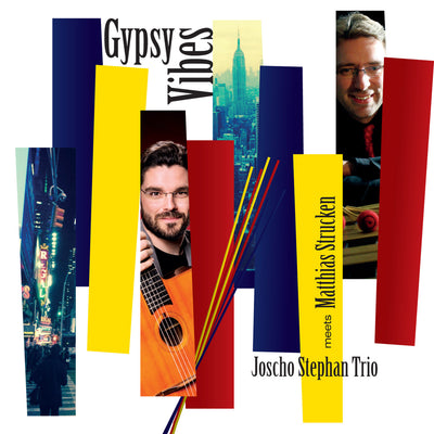 Joscho Stephan Trio Meets Matthias Strucken - Gypsy Vibes (CD) (5871733014681)