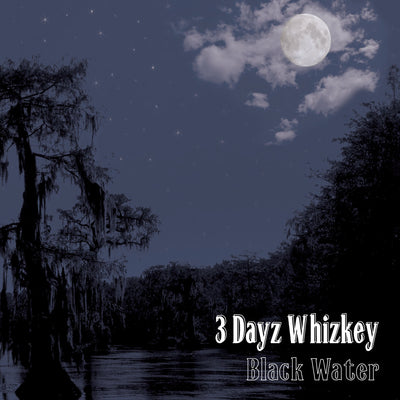 3 Dayz Whizkey - Black Water (CD) (5871688515737)