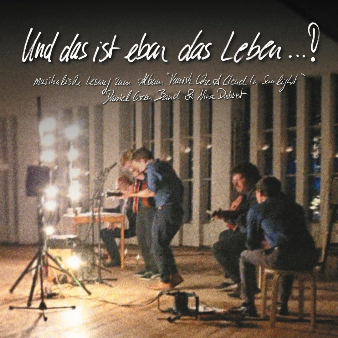 Daniel Green, Nina Dobrot - Und das ist eben das Leben...! (CD) (5871821095065)