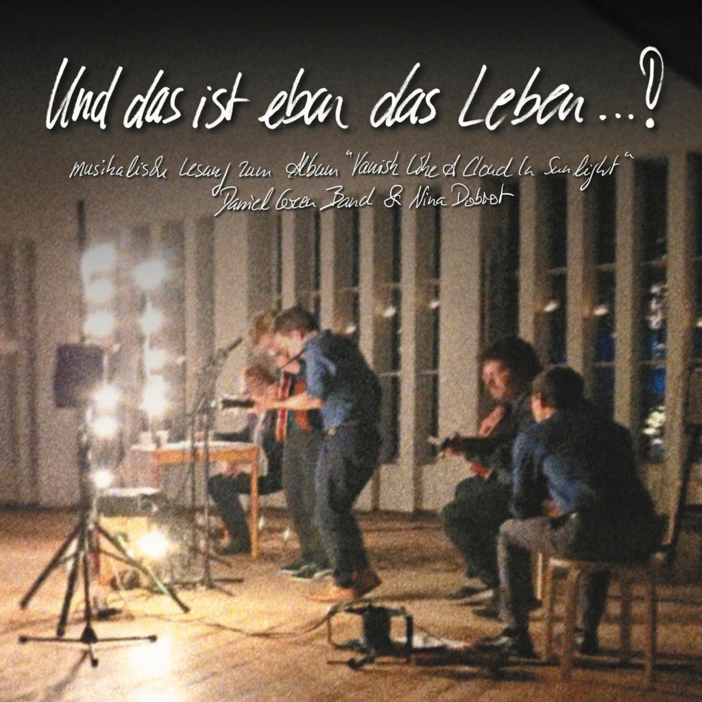 Daniel Green, Nina Dobrot - Und das ist eben das Leben...! (CD)