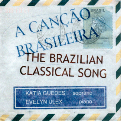 Katia Guedes & Evelyn Ulex - The Brazilian Classical Song (CD) (5871736848537)