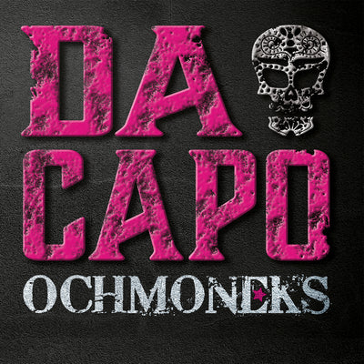 Ochmoneks - Da Capo (CD) (5871794094233)