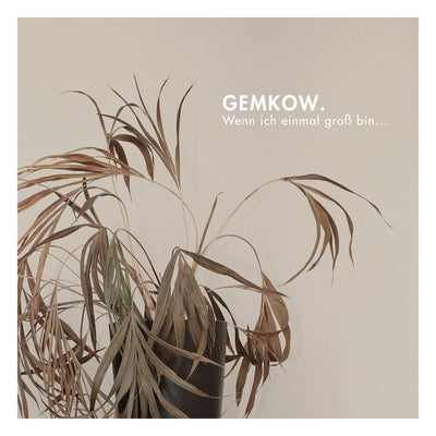 Gemkow - Wenn ich einmal groß bin... (CD) (5871781675161)