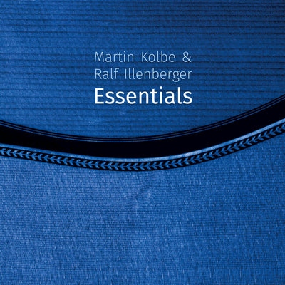 Martin Kolbe & Ralf Illenberger - Essentials (2CD) (5871739142297)