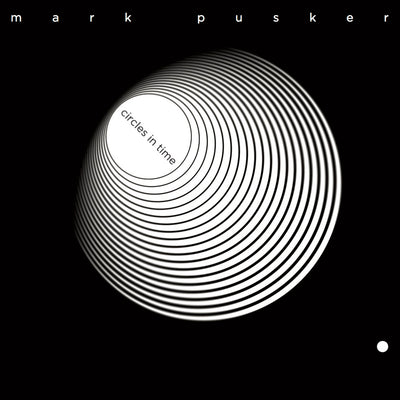 Mark Pusker - Circles In Time (CD) (5871795634329)