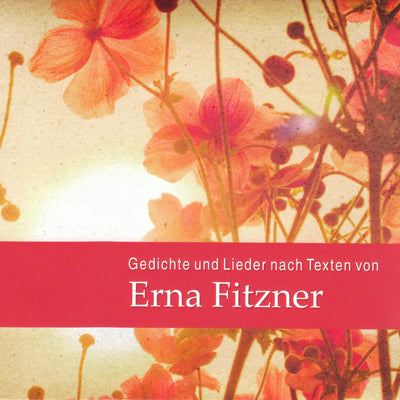 Ute Beckert, Christin Marquitan, Romy Nagy, Darius Blaskiewicz, Andreas M. Wolter - Gedichte und Lieder nach Texten von Erna Fitzner (CD) (5871683436697)