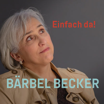 Bärbel Becker - Einfach da! (CD) (5871823519897)