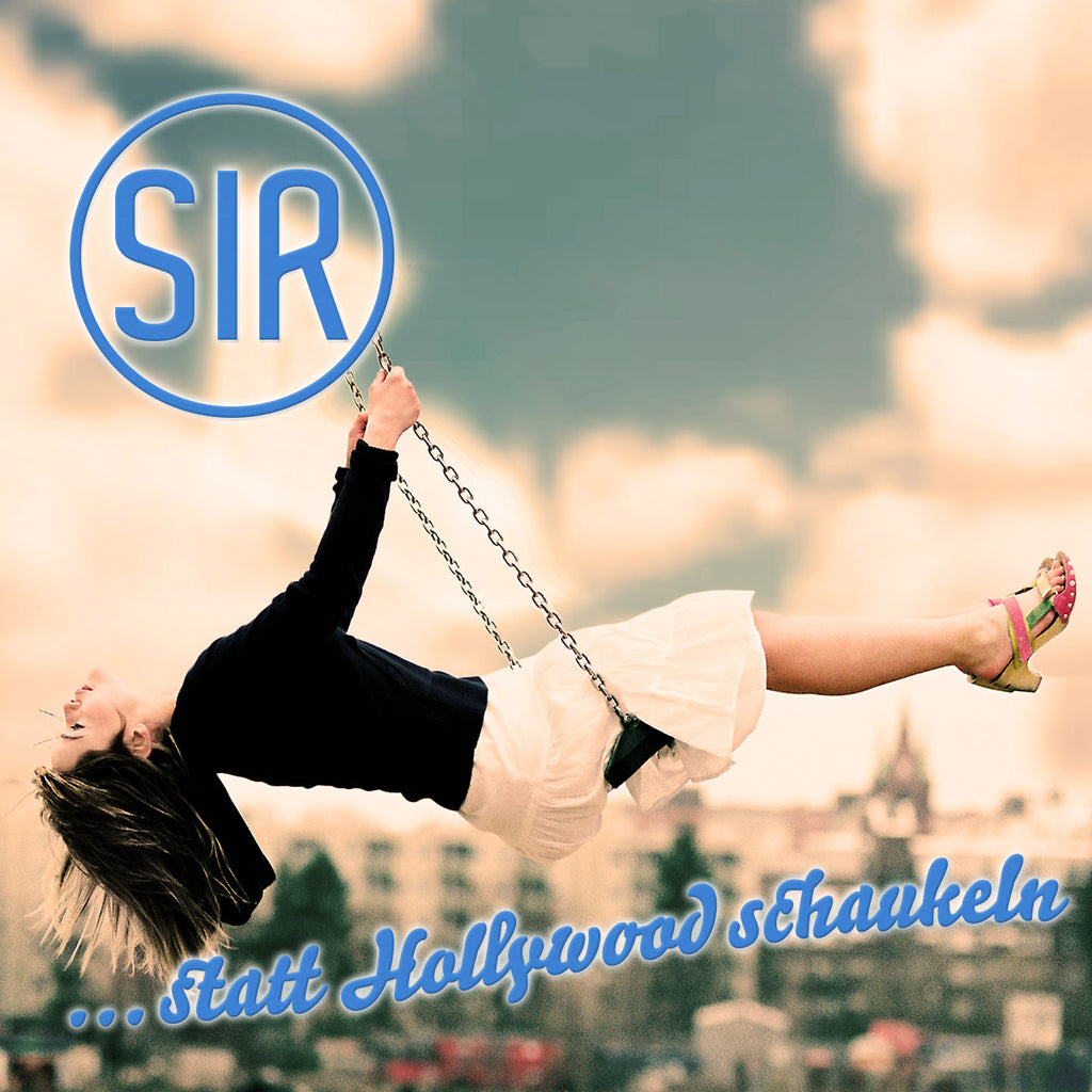 SIR - ...instead of Hollywood rocking (CD)