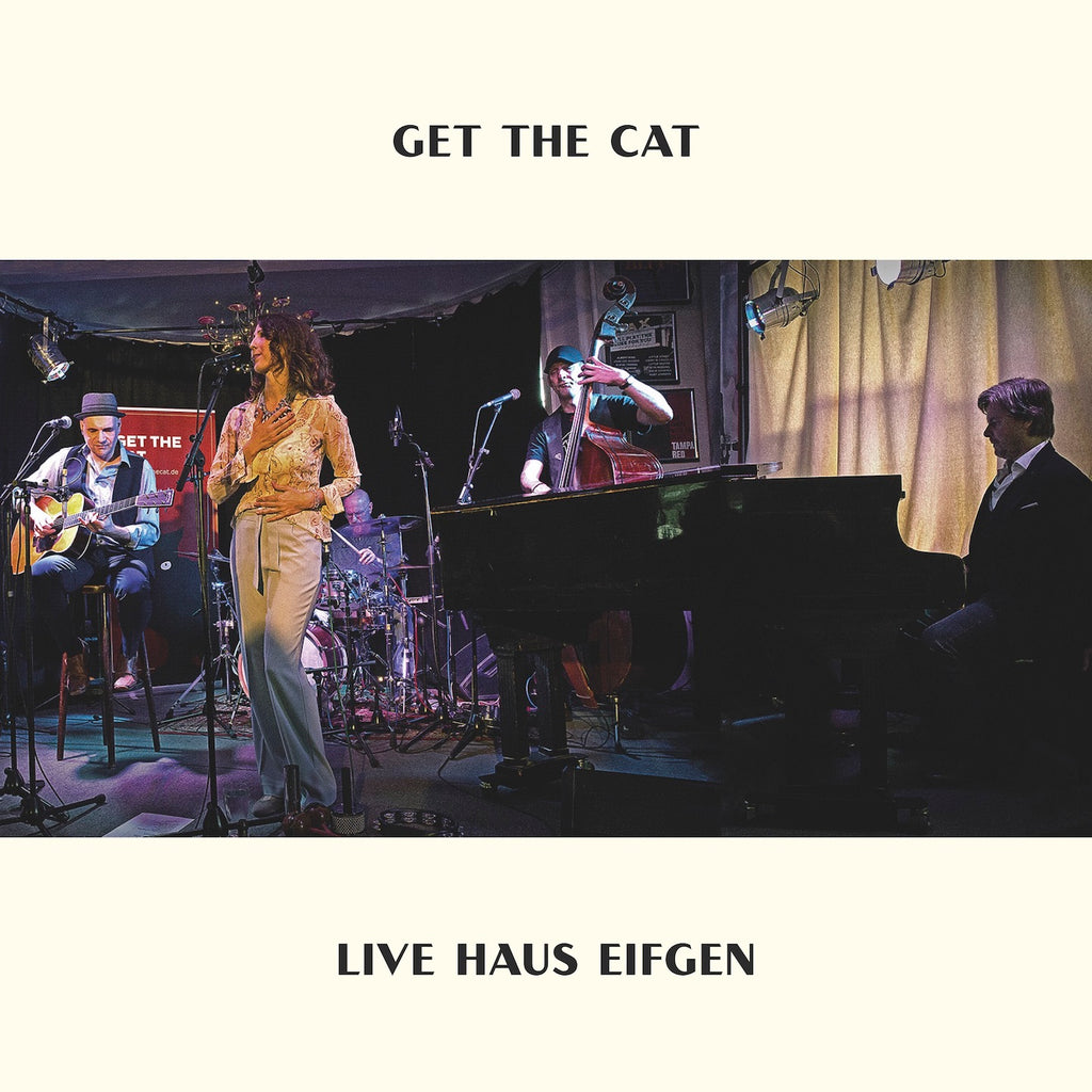 Get the Cat - Live Haus Eifgen (CD)