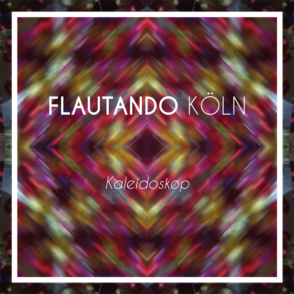Flautando Köln - Kaleidoskop (CD)