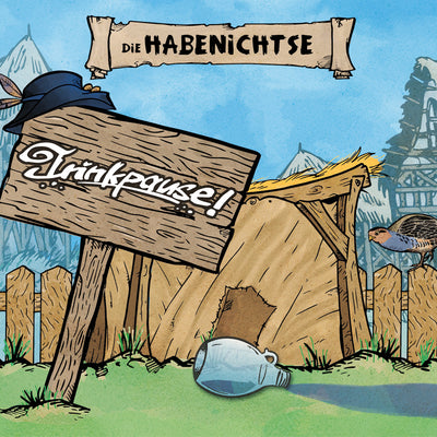 Die Habenichtse - Trinkpause! (CD) (5871763521689)