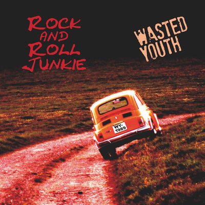 Rock And Roll Junkie - Wasted Youth (CD) (5871759392921)