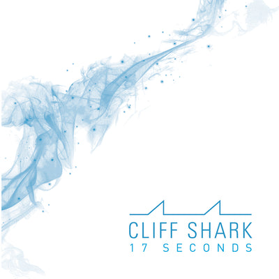 Cliff Shark - 17 Seconds (CD) (5871761162393)