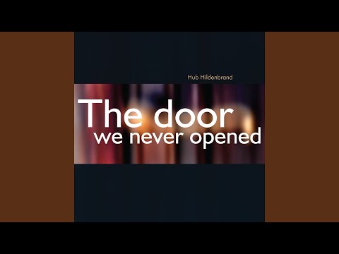 Hub Hildenbrand - The Door We Never Opened (CD)