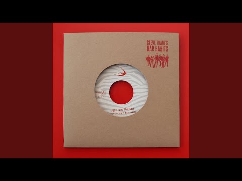 Steve Train's Bad Habits - Wide open road/Just for tonight (7" Vinyl-Single)