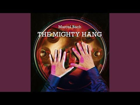 Marcel Bach - The Mighty Hang (CD)