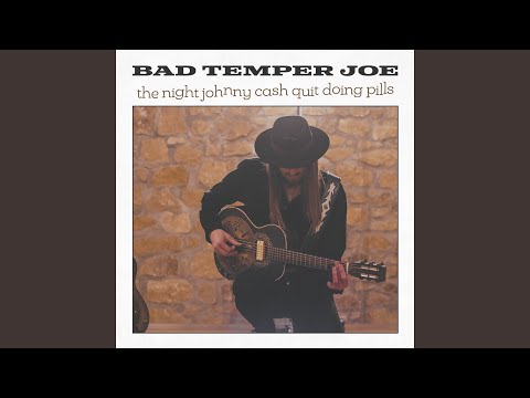 Bad Temper Joe - The Night Johnny Cash Quit Doing Pills (MP3 Download)