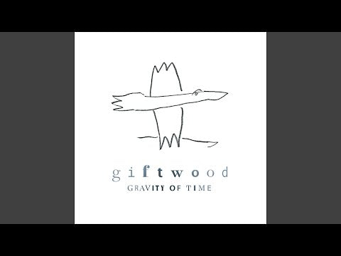 Giftwood - Gravity of Time (CD)