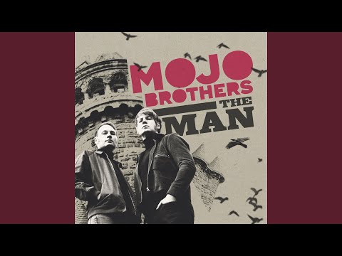 Mojo Brothers - The Man / Good Bye Baby (7" Vinyl-Single)