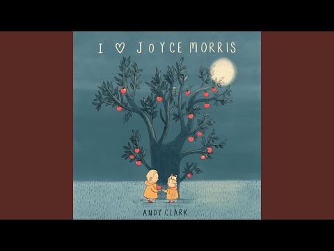 Andy Clark - I Love Joyce Morris (CD)