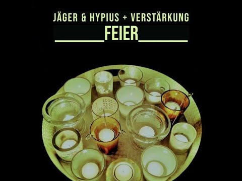 Jäger & Hypius + Verstärkung - Feier (CD)