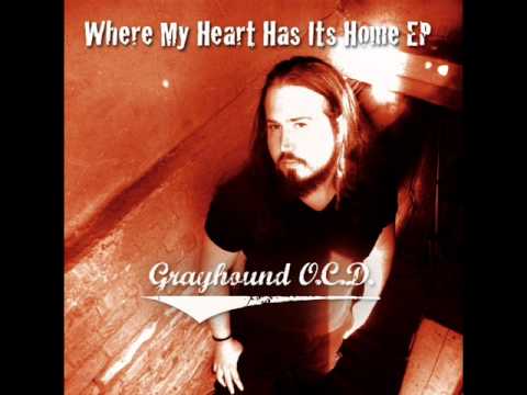 Grayhound O.C.D. - Where My Heart Has Its Home EP (CD)