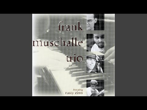 Frank Muschalle Trio feat. Rusty Zinn - Frank Muschalle live
(CD)