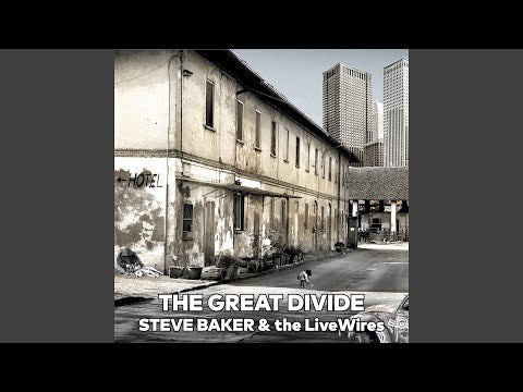 Steve Baker & the LiveWires - The Great Divide (CD)