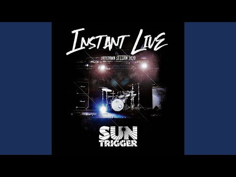 Suntrigger - Instant Live (Lockdown Session 2020) (CD)