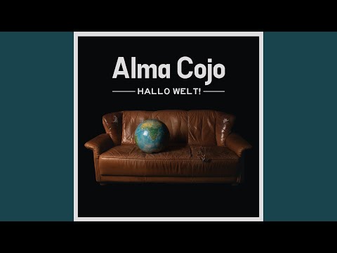 Alma Cojo - Hallo Welt! (CD)