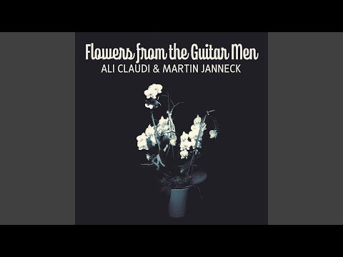 Ali Claudi &amp; Martin Janneck - Flowers from the Guitar Men (CD)