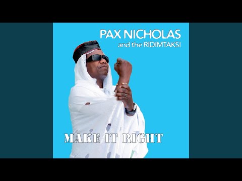 Pax Nicholas And The Ridimtaksi - Make It Right (CD)