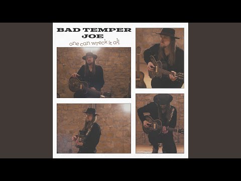 Bad Temper Joe - One Can Wreck It All (CD)