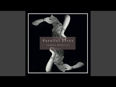 Anahita Modarresi - Parallel Lives (CD)