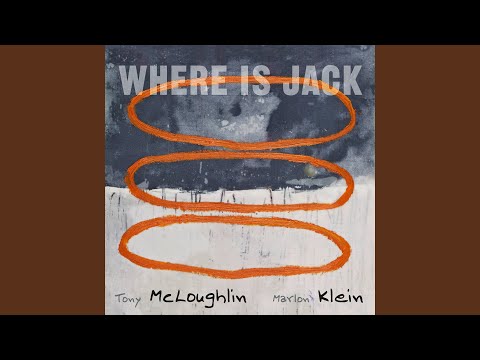 Tony McLoughlin, Marlon Klein - Where Is Jack (CD)