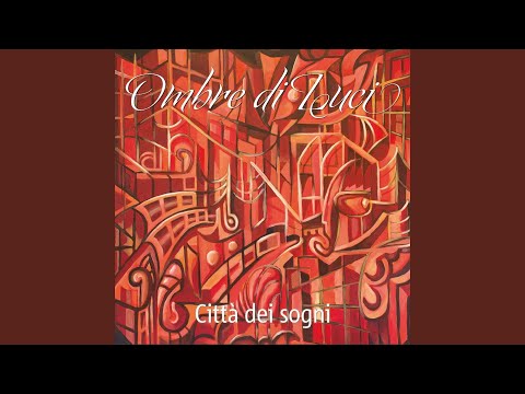 Ombre di Luci - Città dei sogni (CD)