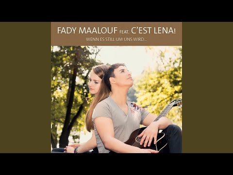 Fady Maalouf feat. C’est Lena! - Wenn es still um uns wird… (Maxi Single CD)