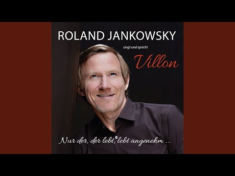 Roland Jankowsky - Nur der, der lebt, lebt angenehm ... (Jankowsky singt und spricht Villon) (CD)