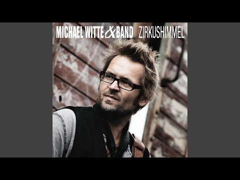 Michael Witte & Band - Zirkushimmel (CD)